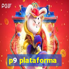 p9 plataforma